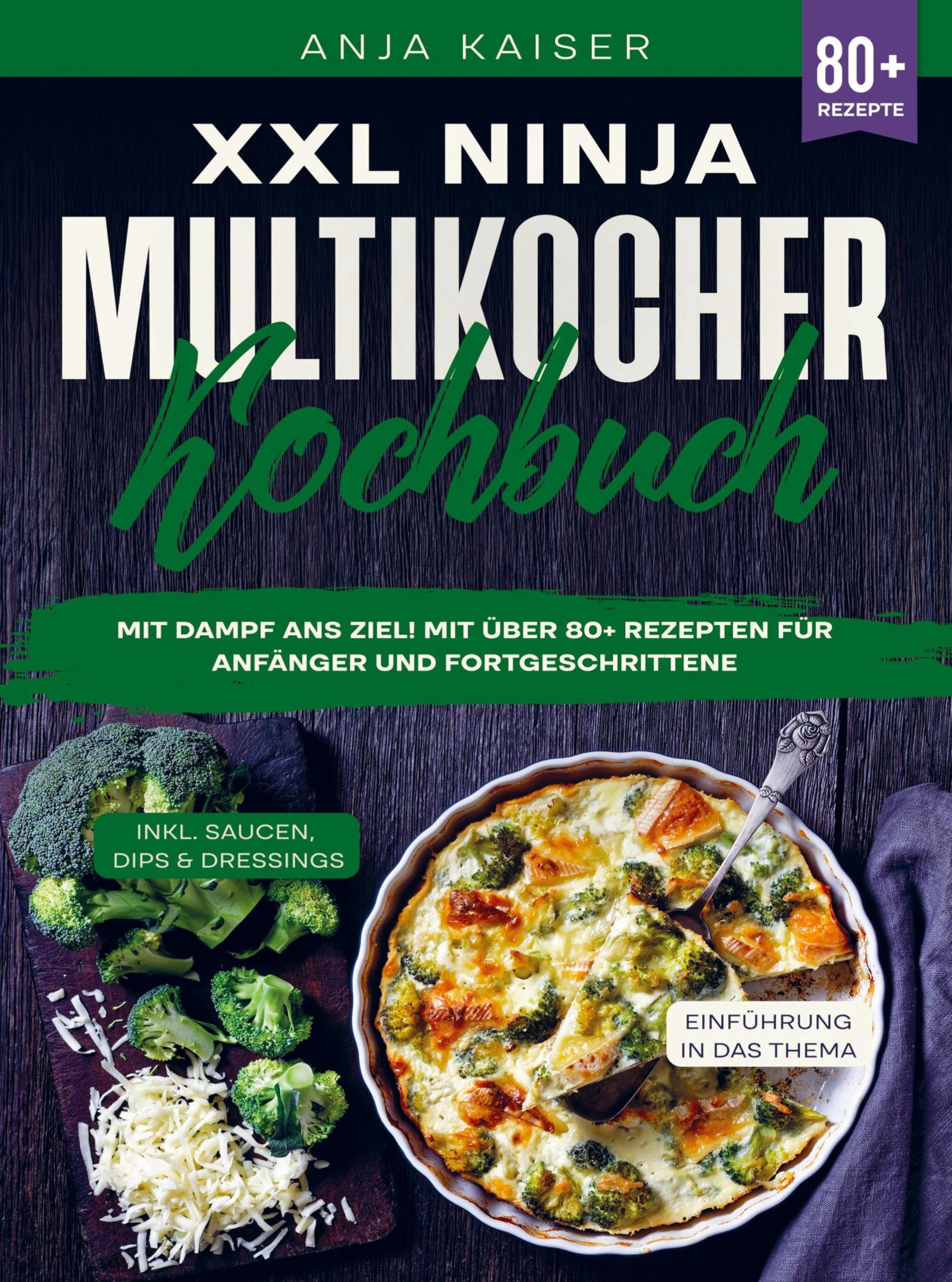 Cover: 9789403761985 | XXL Ninja Multikocher Kochbuch | Anja Kaiser | Taschenbuch | Paperback