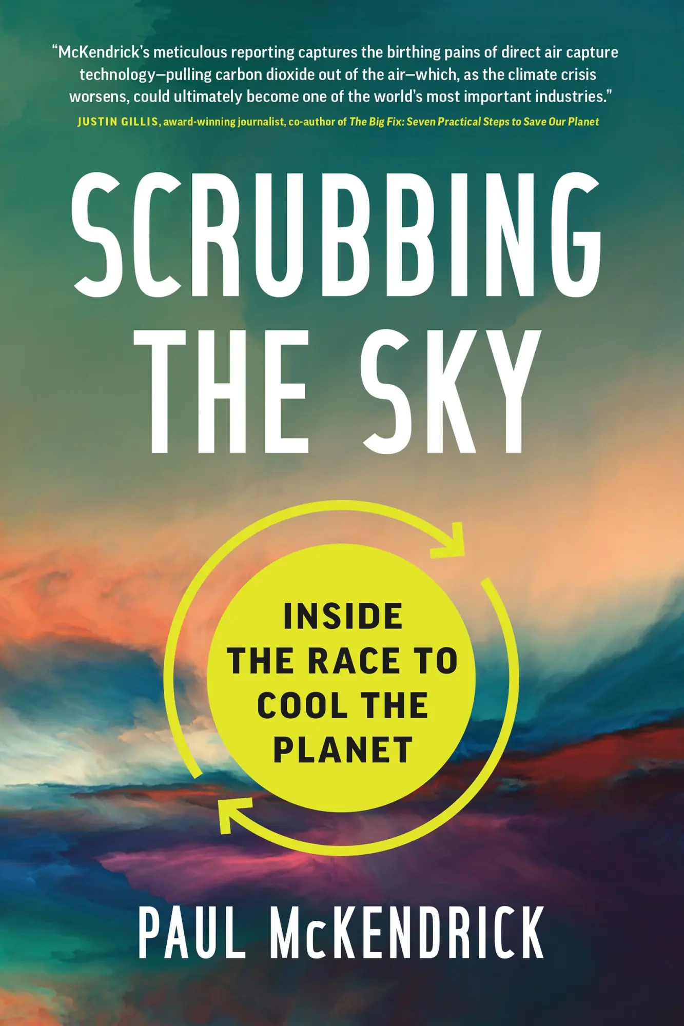 Cover: 9781773272085 | Scrubbing the Sky | Inside the Race to Cool the Planet | McKendrick