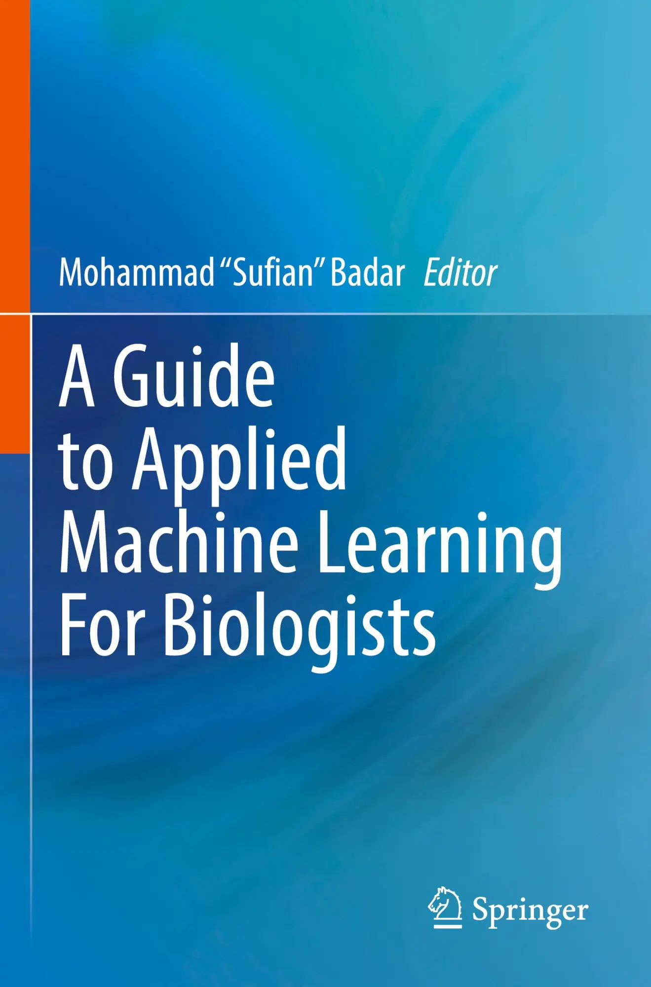 Cover: 9783031222085 | A Guide to Applied Machine Learning for Biologists | Badar | Buch