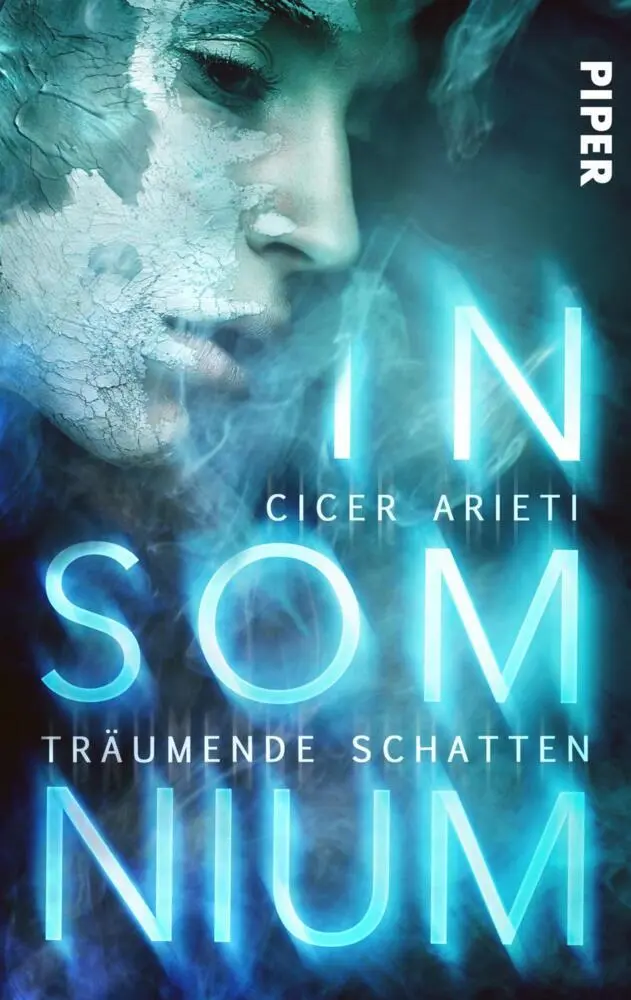 Cover: 9783492502085 | Insomnium: Träumende Schatten | Dystopischer Roman | Cicer Arieti