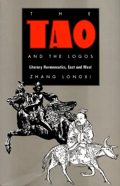 Cover: 9780822312185 | The Tao and the Logos | Literary Hermeneutics, East and West | Zhang