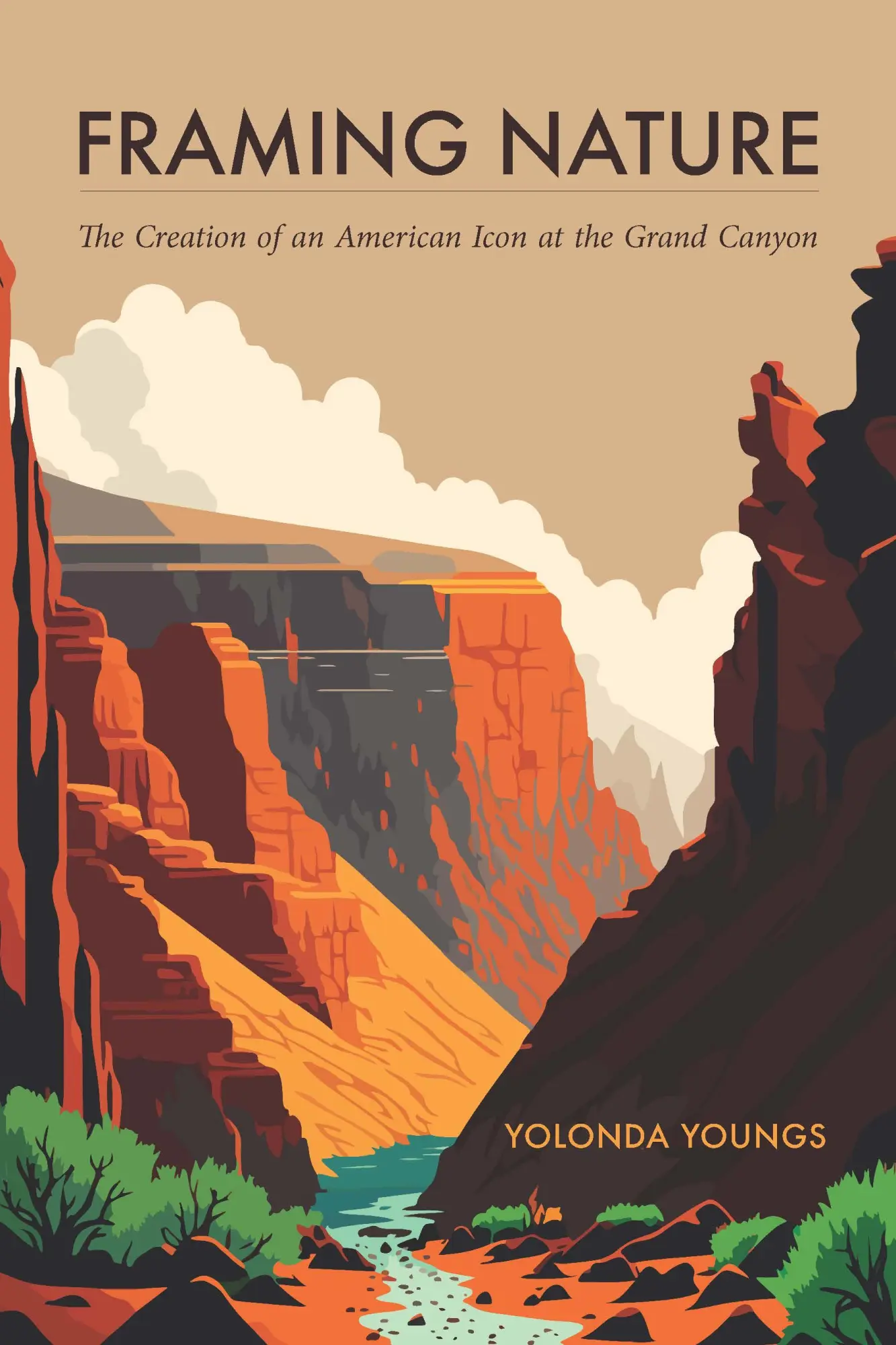 Cover: 9781496202185 | Framing Nature | The Creation of an American Icon at the Grand Canyon