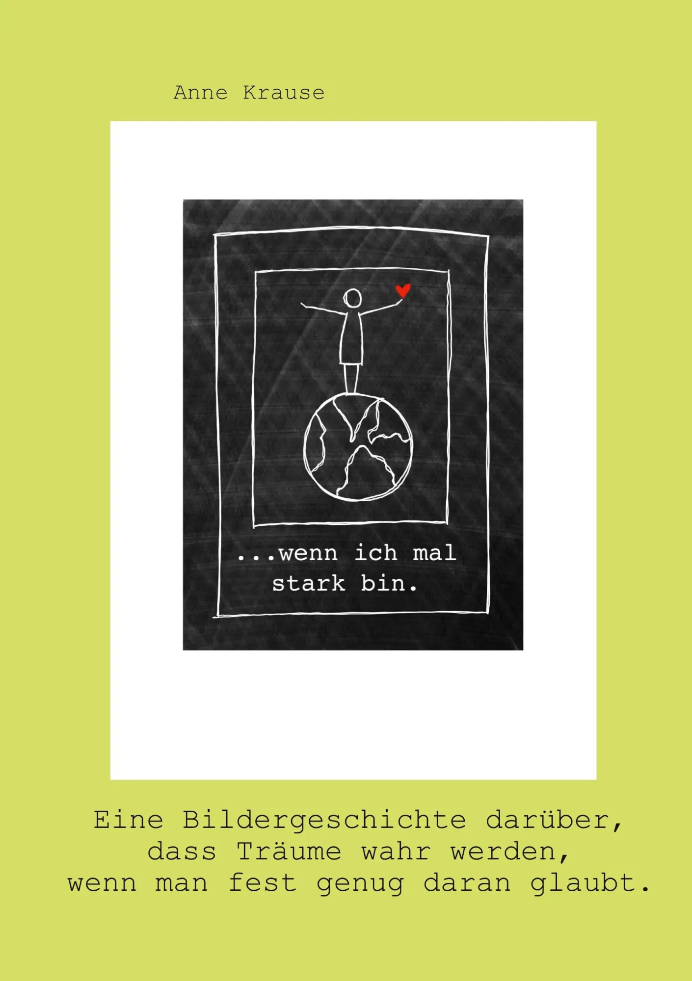 Cover: 9783347052185 | ...wenn ich mal stark bin. | Anne Krause | Buch | 68 S. | Deutsch