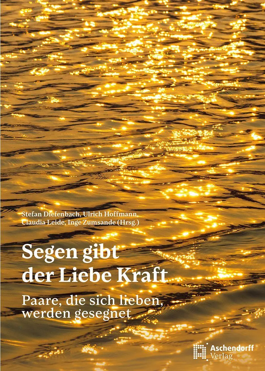 Cover: 9783402252185 | Segen gibt der Liebe Kraft | Paare, die sich lieben, werden gesegnet