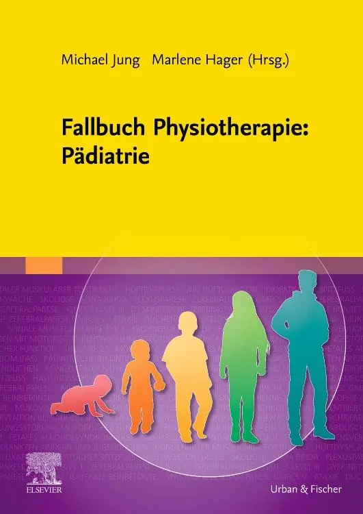 Cover: 9783437452185 | Fallbuch Physiotherapie: Pädiatrie | Marlene Hager (u. a.) | Buch