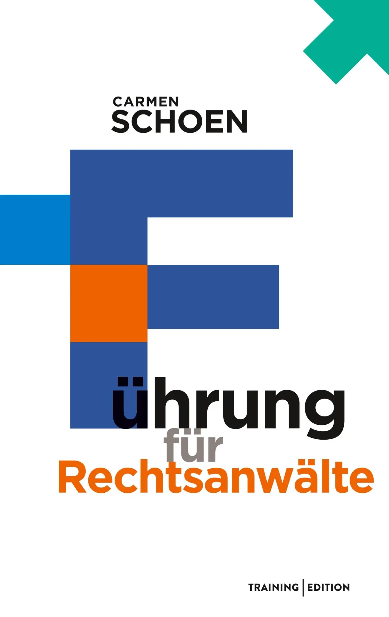 Cover: 9783752892185 | Führung für Rechtsanwälte | Carmen Schön | Taschenbuch | Paperback