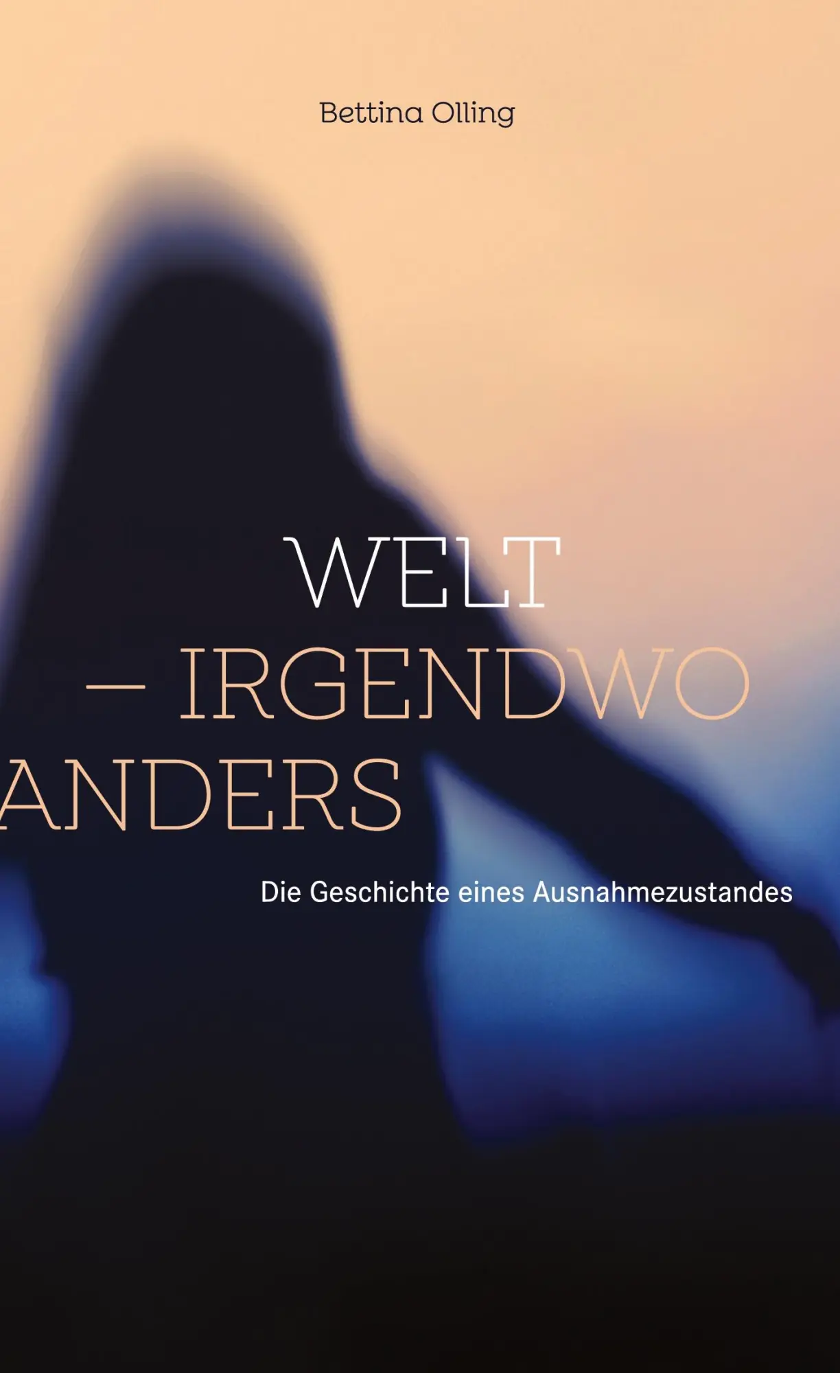 Cover: 9783753402185 | Welt - irgendwo anders | Die Geschichte eines Ausnahmezustandes | Buch