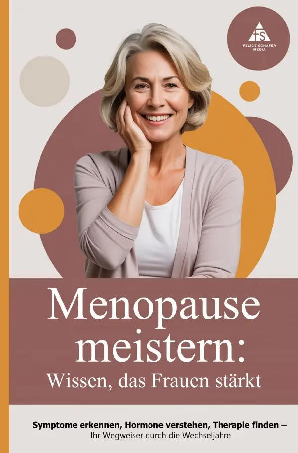 Cover: 9783819762185 | Menopause meistern: Wissen, das Frauen stärkt | Felice Schäfer | Buch