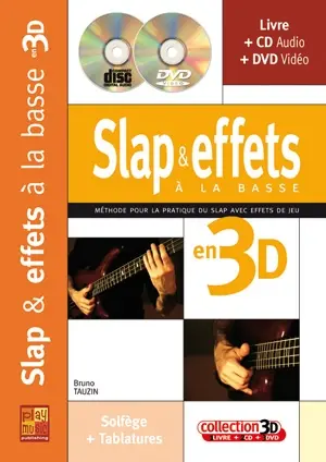 Cover: 3555111002285 | Bruno Tauzin, Les techniques du slap à la basse en 3D Bass Guitar...