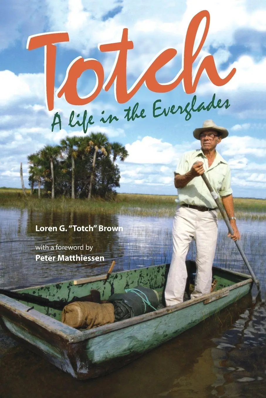 Cover: 9780813012285 | Totch | A Life in the Everglades | Loren G. "Totch" Brown | Buch