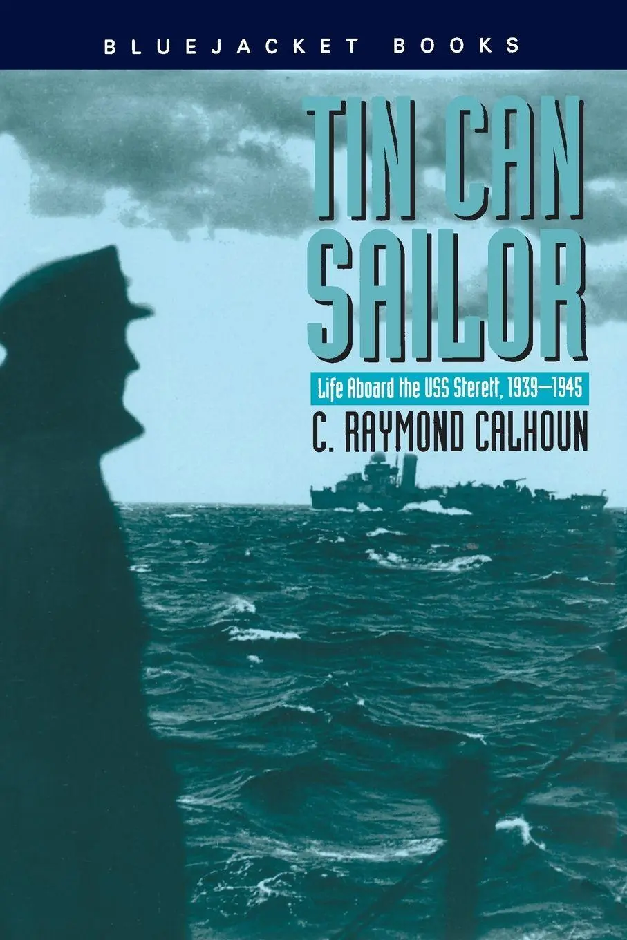 Cover: 9781557502285 | Tin Can Sailor | Life Aboard the USS Sterett, 1939-1945 | Cosentino