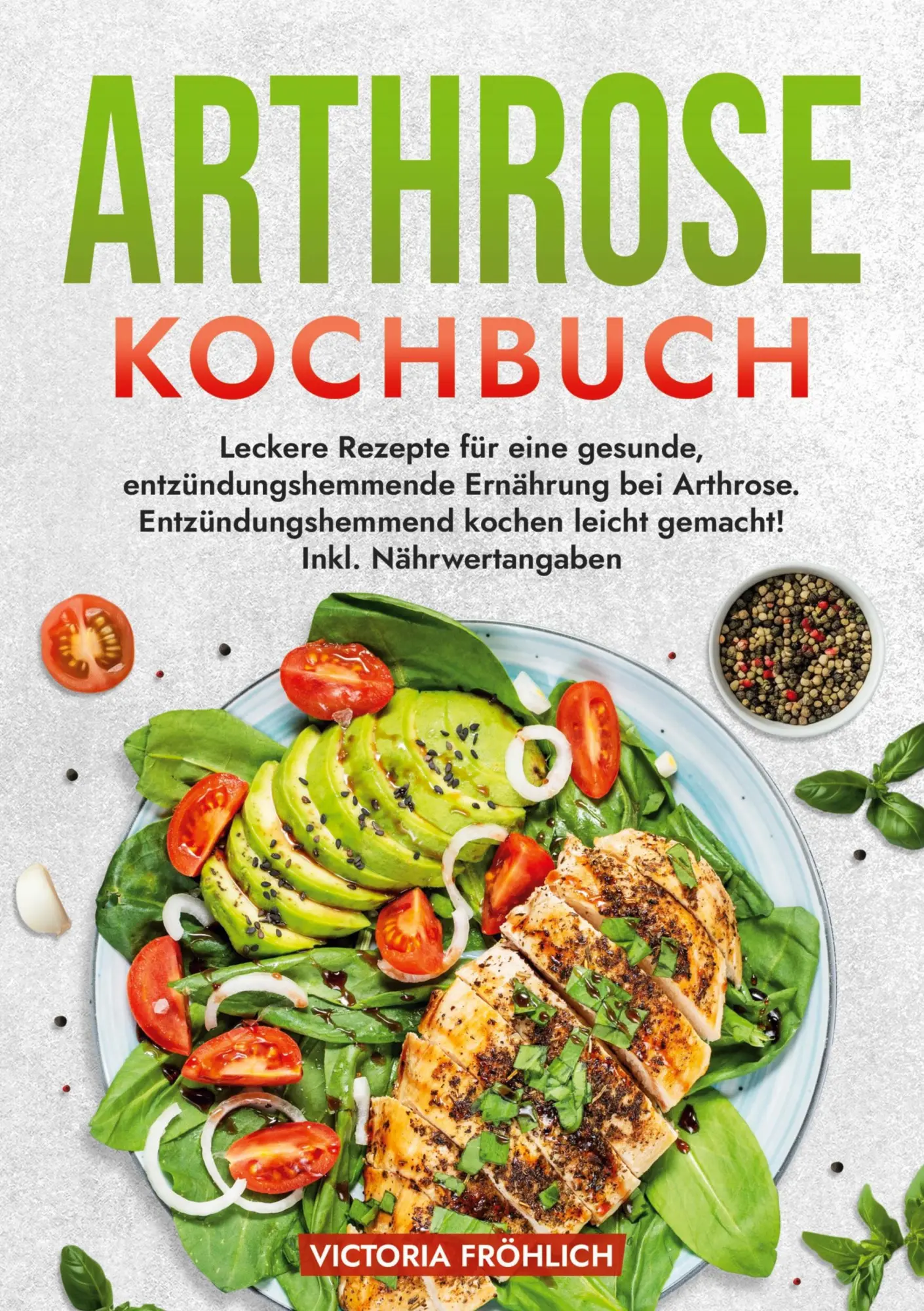 Cover: 9783759292285 | Arthrose Kochbuch | Victoria Fröhlich | Taschenbuch | 184 S. | Deutsch