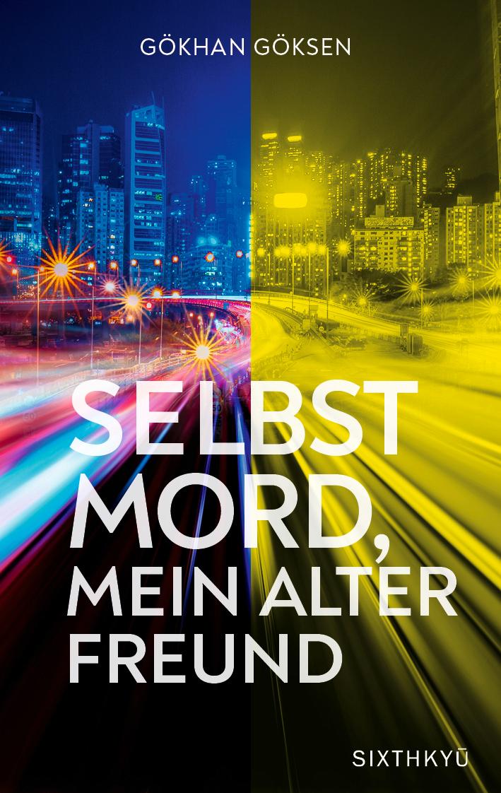 Cover: 9783952552285 | Selbstmord, mein alter Freund | Gökhan Göksen | Buch | 240 S. | 2023