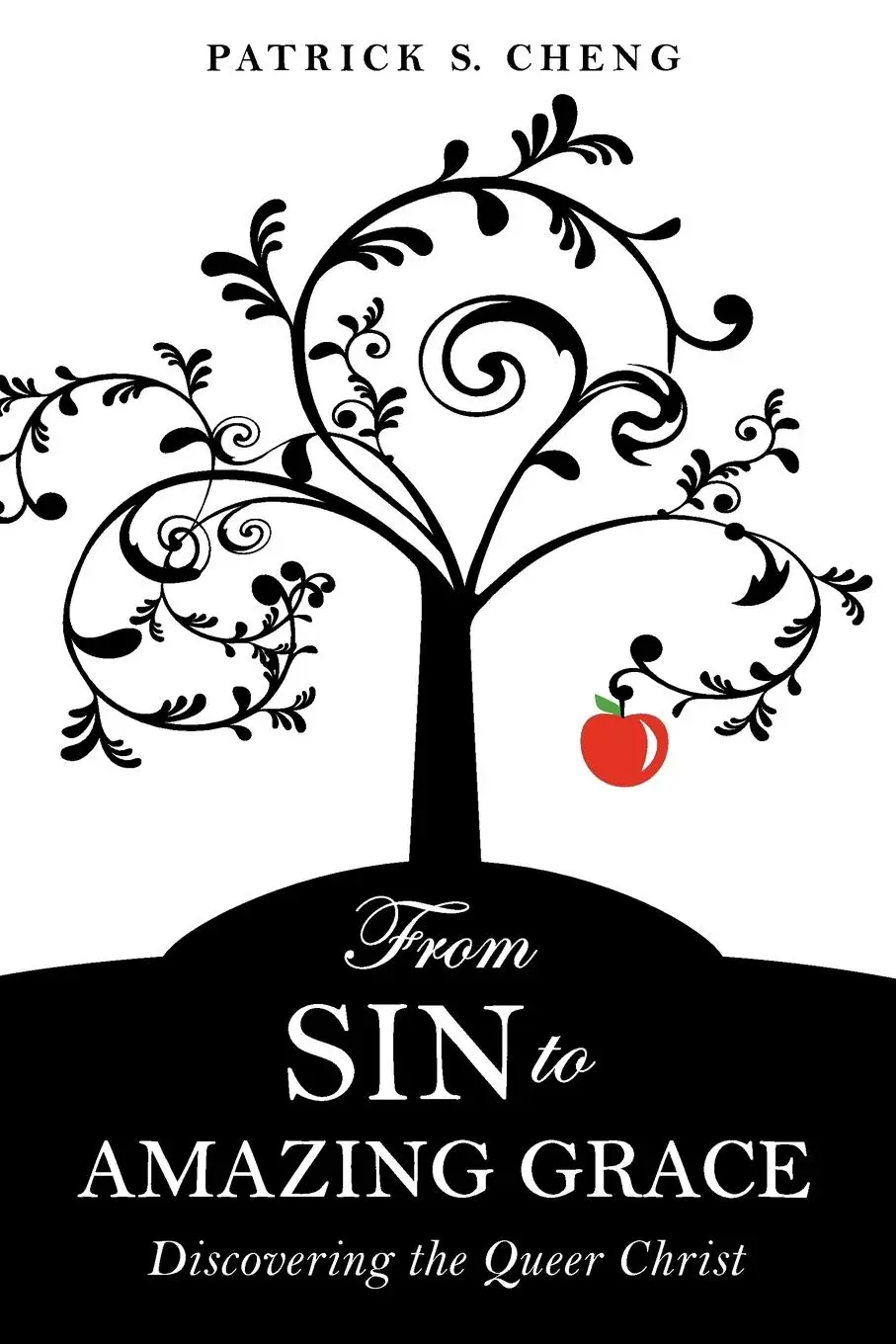 Cover: 9781596272385 | From Sin to Amazing Grace | Discovering the Queer Christ | Cheng