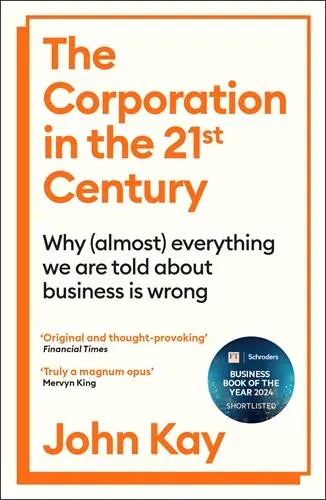 Cover: 9781805222385 | The Corporation in the Twenty-First Century | John Kay | Taschenbuch