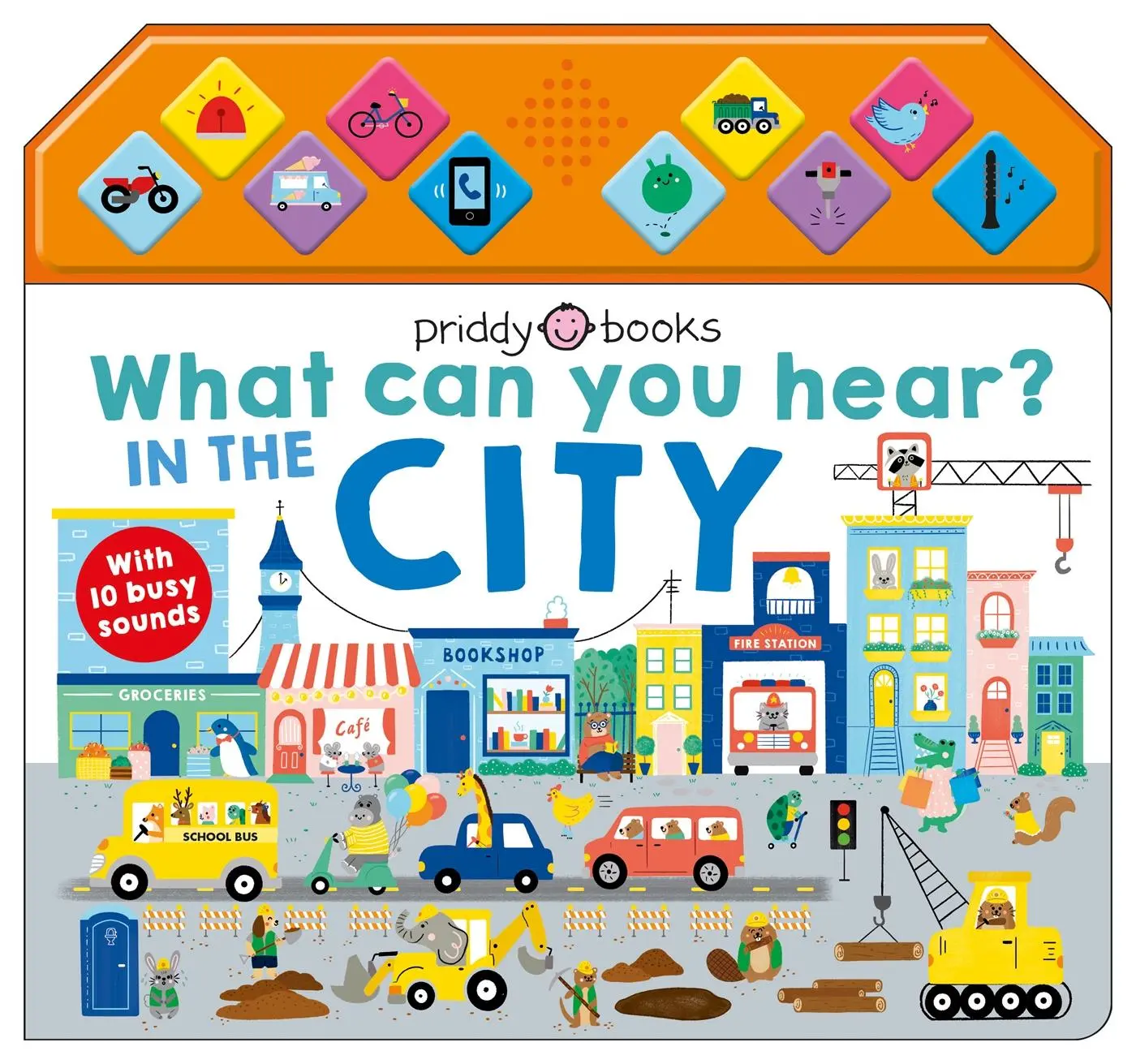 Cover: 9781838992385 | What Can You Hear? In The City | Priddy Books (u. a.) | Buch | 2022