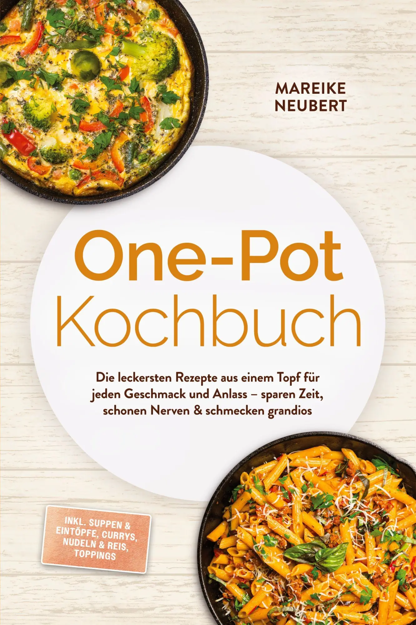 Cover: 9783989102385 | One-Pot Kochbuch: Die leckersten Rezepte aus einem Topf für jeden...