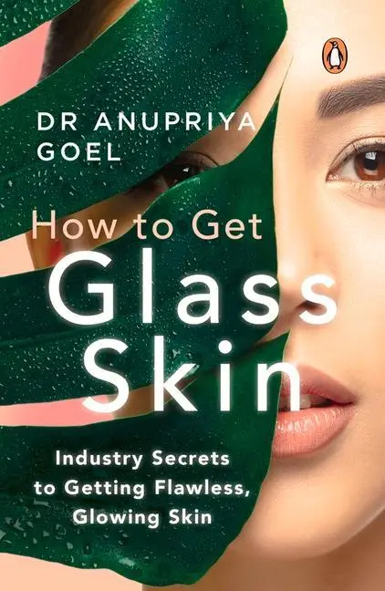 Cover: 9780143452485 | How to Get Glass Skin | Anupriya Goel | Taschenbuch | Englisch | 2021