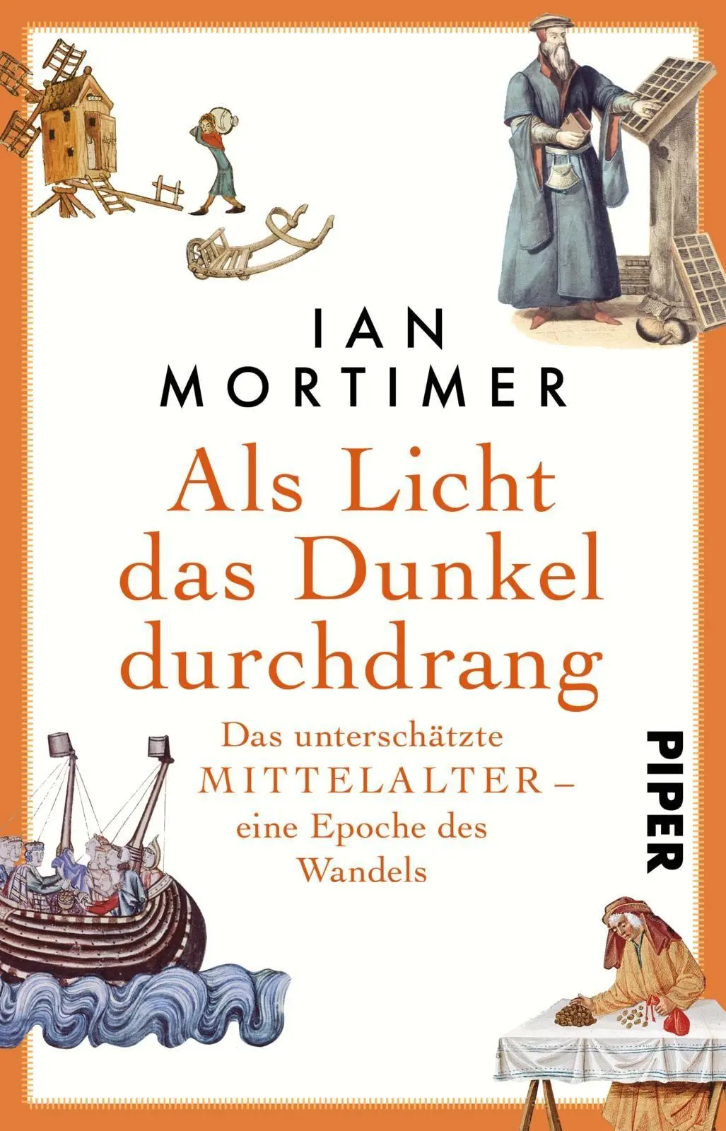 Cover: 9783492322485 | Als Licht das Dunkel durchdrang | Ian Mortimer | Taschenbuch | 336 S.