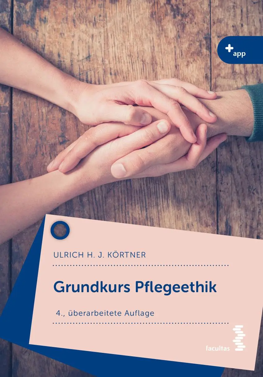 Cover: 9783708922485 | Grundkurs Pflegeethik | Ulrich Körtner | Taschenbuch | 248 S. | 2022
