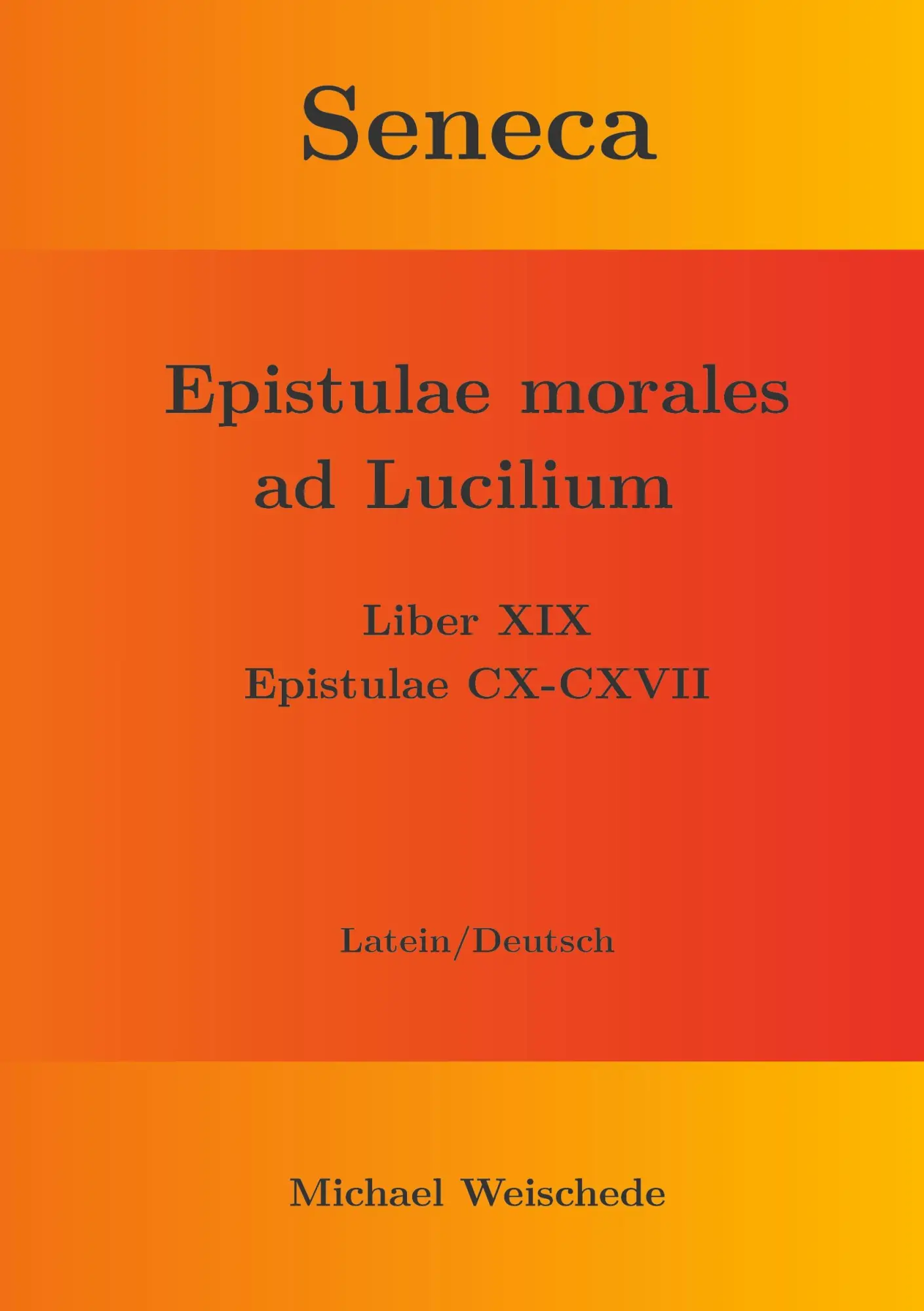 Cover: 9783759722485 | Seneca - Epistulae morales ad Lucilium - Liber XIX Epistulae CX-CXVII