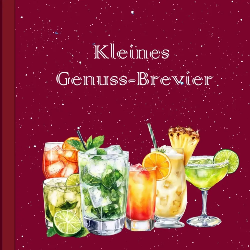 Cover: 9789403922485 | Kleines Genuss-Brevier | Hochprozentiges, Zungenschmeichler und mehr