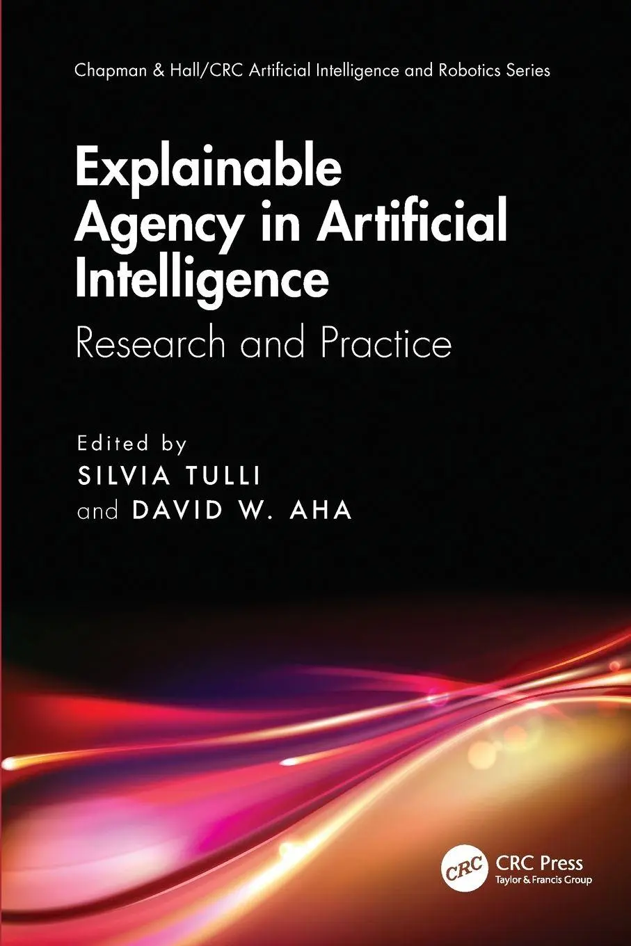 Cover: 9781032392585 | Explainable Agency in Artificial Intelligence | Research and Practice