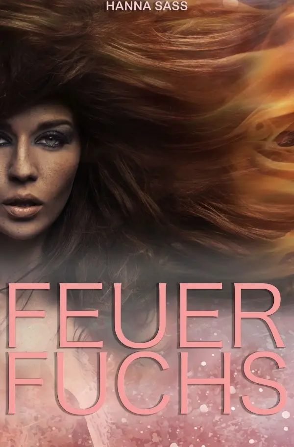 Cover: 9783753152585 | Feuerfuchs | Kampf für die Liebe | Hanna Sass | Taschenbuch | 124 S.