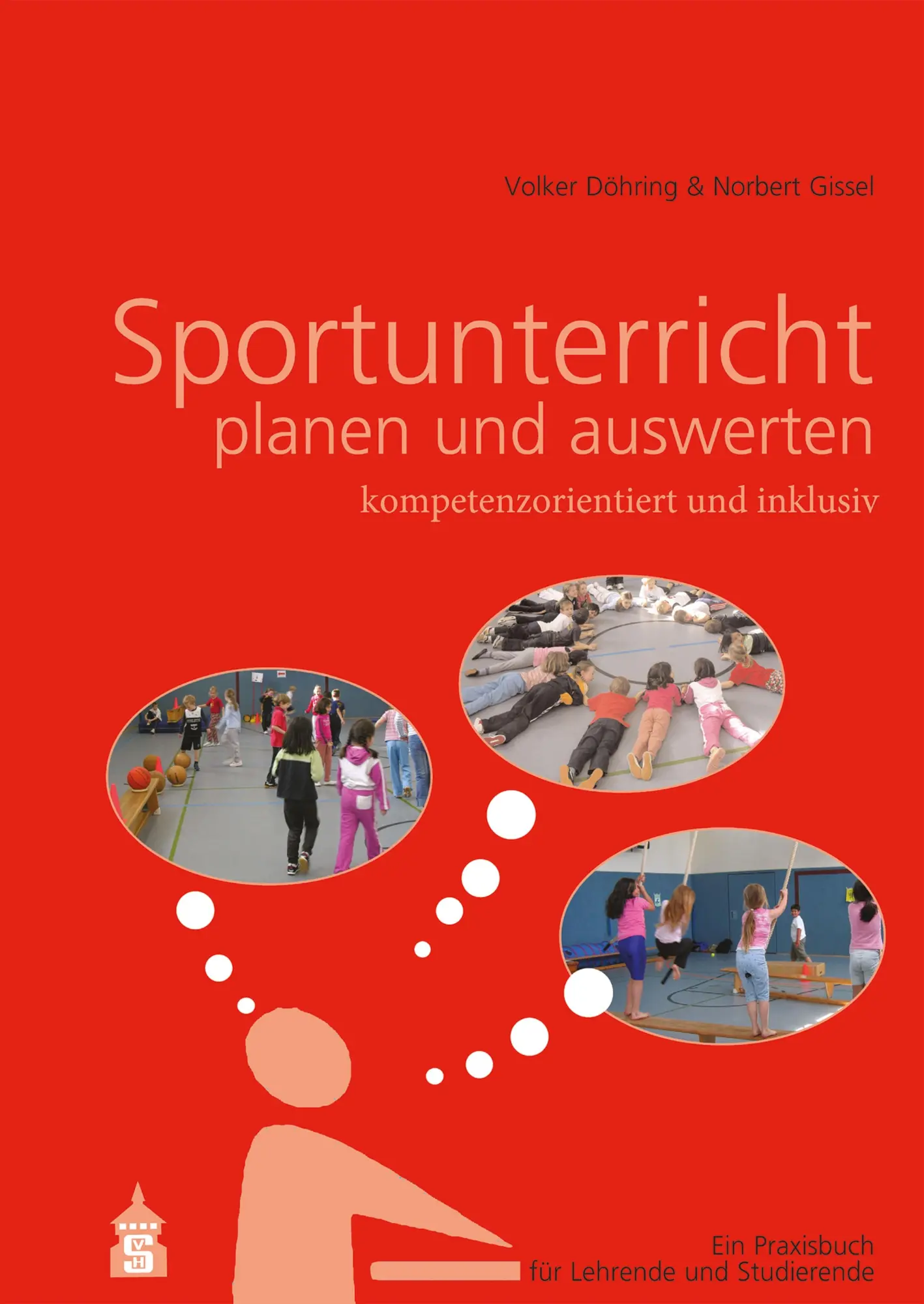 Cover: 9783834022585 | Sportunterricht planen und auswerten: kompetenzorientiert und inklusiv