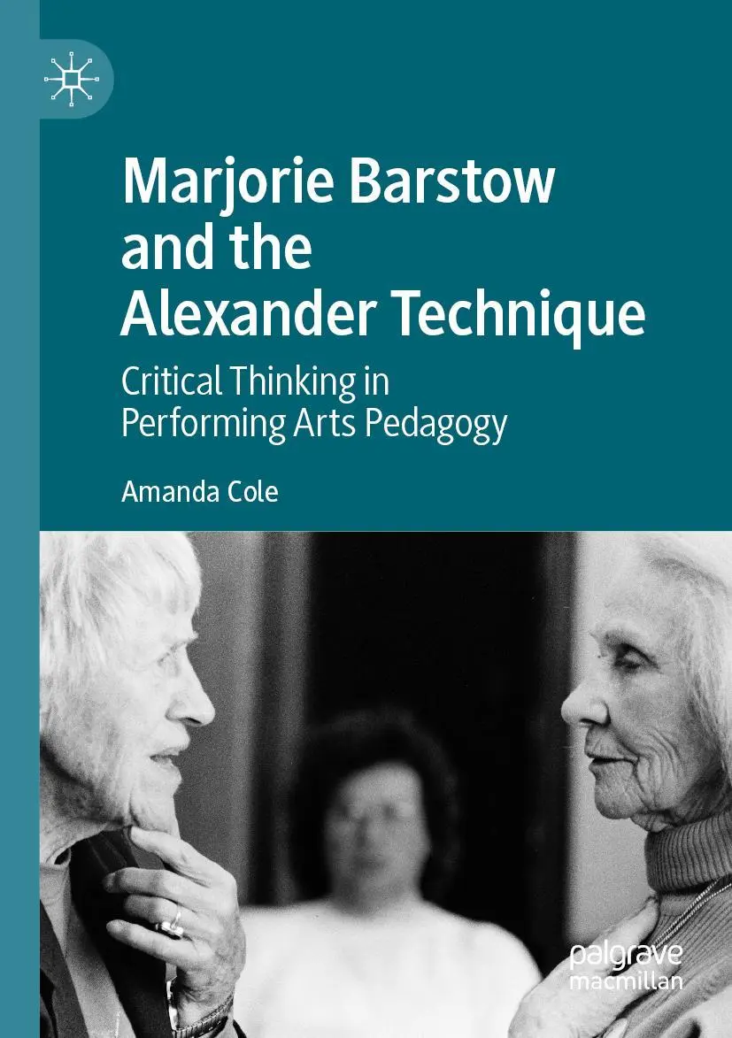 Cover: 9789811652585 | Marjorie Barstow and the Alexander Technique | Amanda Cole | Buch