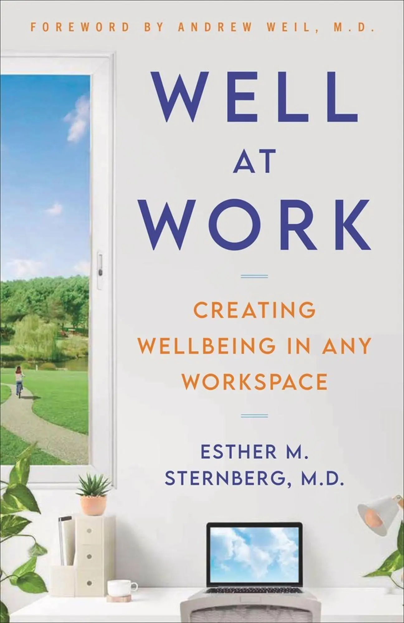 Cover: 9780316542685 | Well at Work | Creating Wellbeing in Any Workspace | MD | Buch | 2023