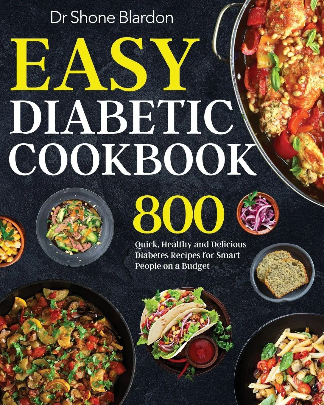Cover: 9781953702685 | Easy Diabetic Cookbook | Shone Blardon | Taschenbuch | Englisch | 2020