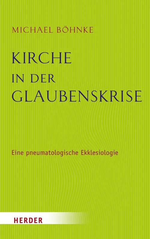 Cover: 9783451332685 | Kirche in der Glaubenskrise | Michael Böhnke | Buch | Schutzumschlag