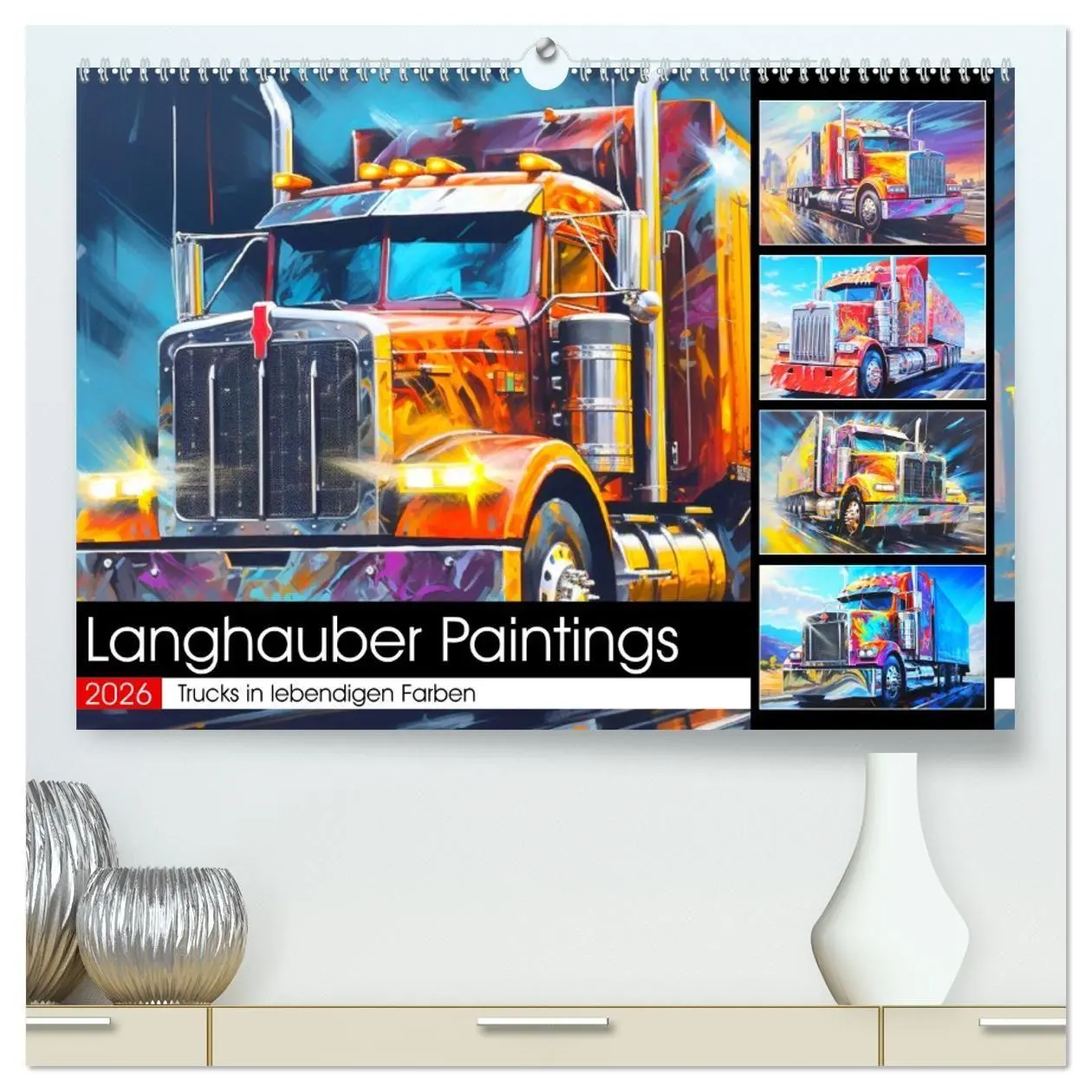 Cover: 9783457512685 | Langhauber Paintings. Trucks in lebendigen Farben (hochwertiger...
