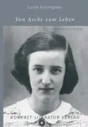 Cover: 9783894582685 | Von Asche zum Leben | Erinnerungen | Lucille Eichengreen | Buch | 2009