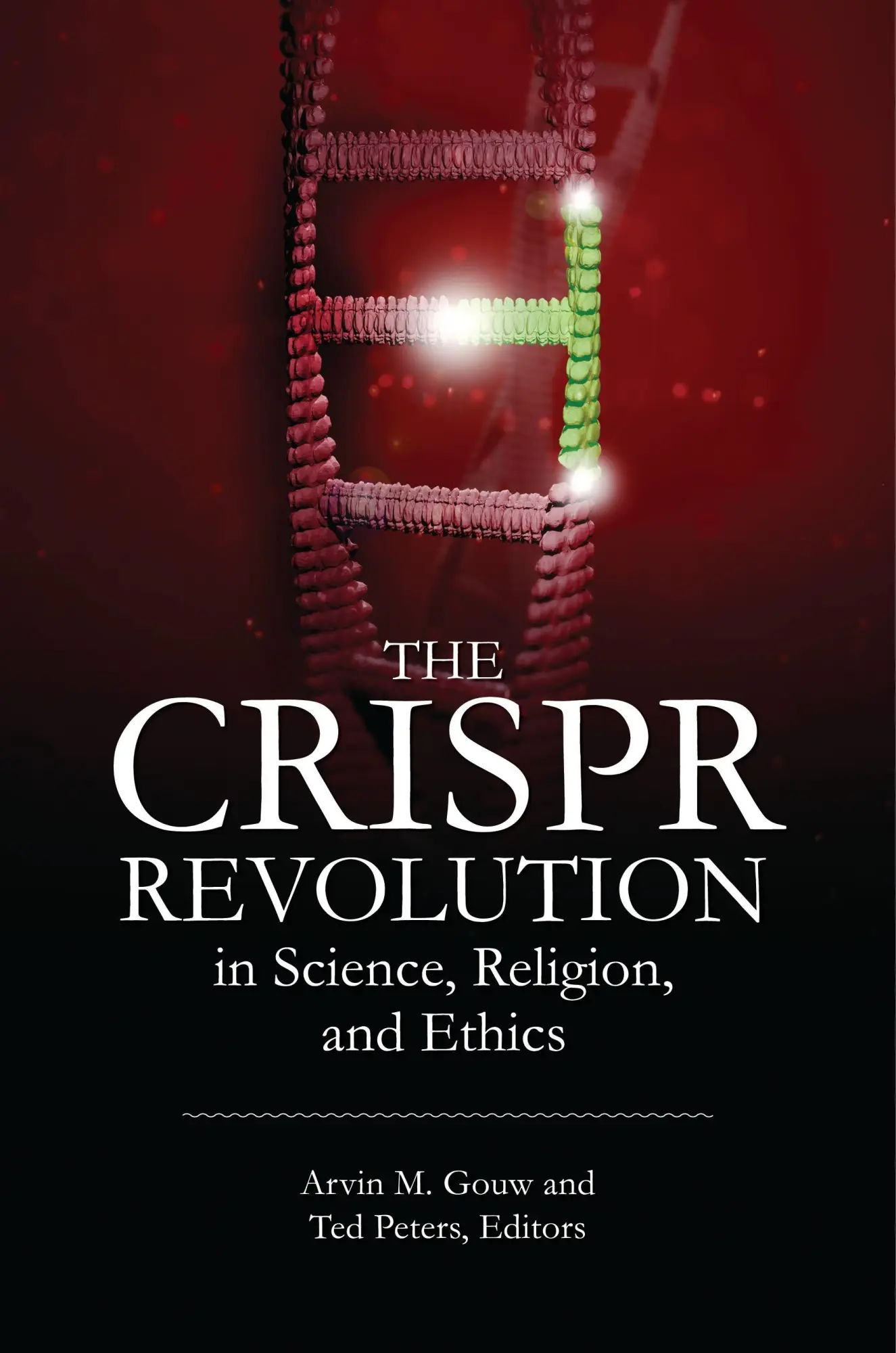 Cover: 9798765132685 | The CRISPR Revolution in Science, Religion, and Ethics | Gouw (u. a.)