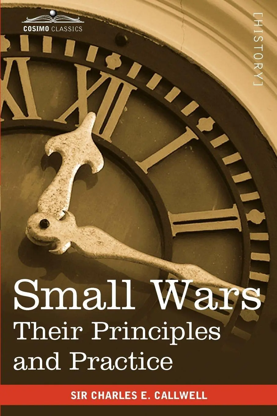 Cover: 9781616402785 | Small Wars | Their Principles and Practice | Charles Edward Callwell
