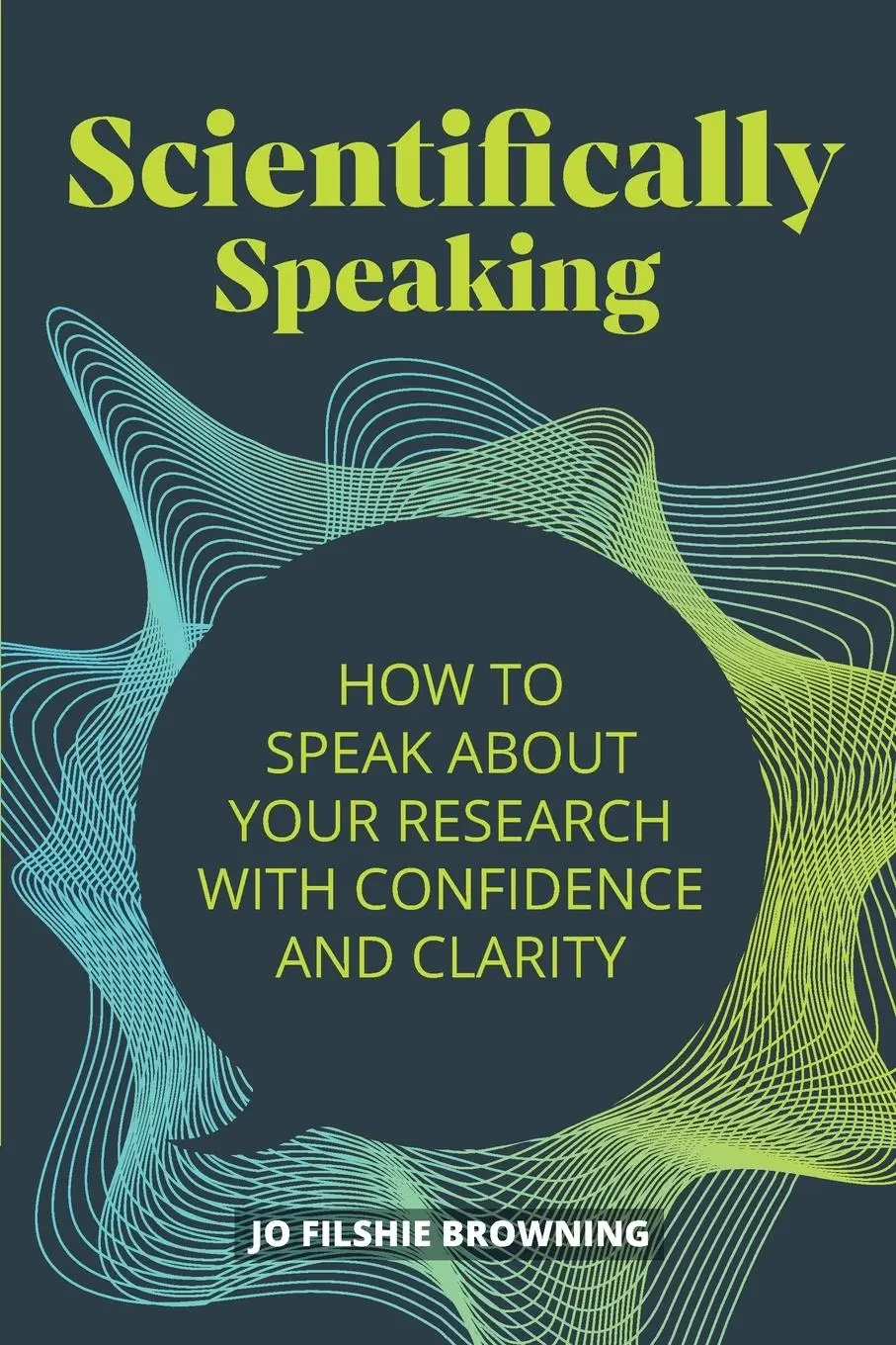 Cover: 9781788602785 | Scientifically Speaking | Jo Filshie Browning | Taschenbuch | Englisch