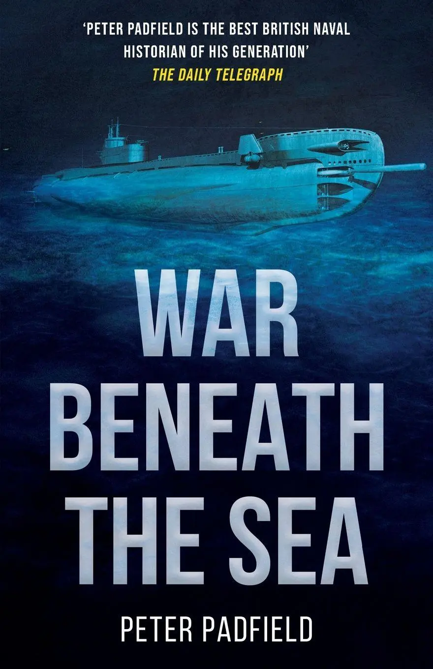 Cover: 9781839012785 | War Beneath the Sea | Submarine conflict during World War II | Buch