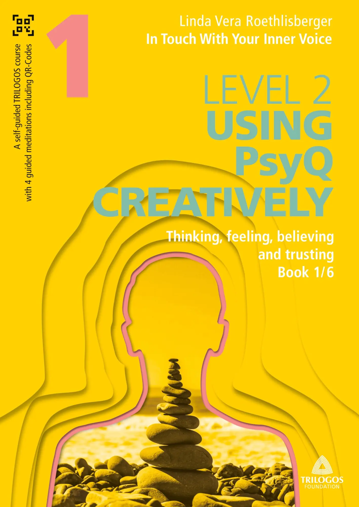 In Touch With Your Inner Voice | LEVEL 2: Book 1/6: Thinking, feeling, believing and trusting