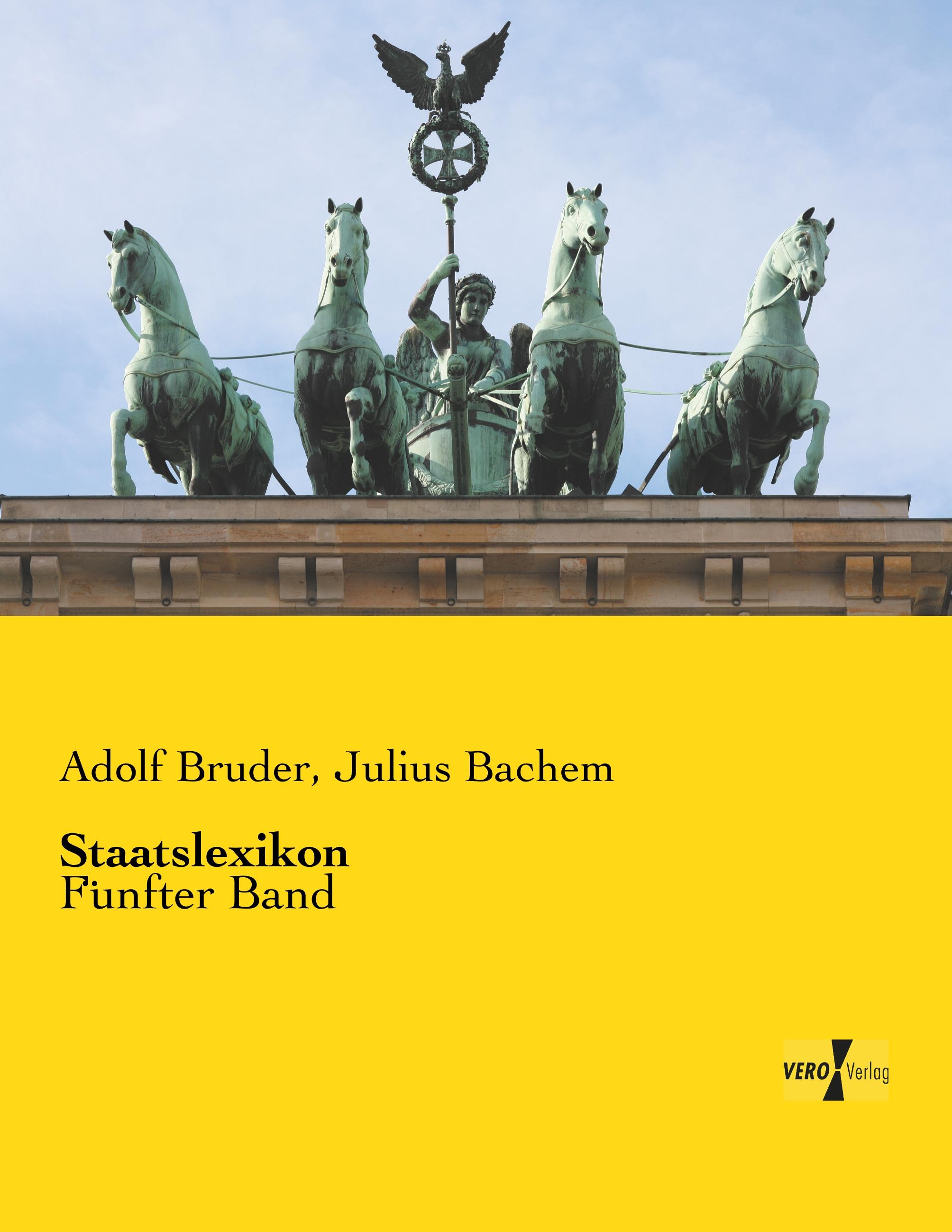 Staatslexikon | Fünfter Band | Adolf Bruder (u. a.) | Taschenbuch | Paperback | 784 S. | Deutsch | 2019 | Vero Verlag | EAN 9783737222785 - Bruder, Adolf