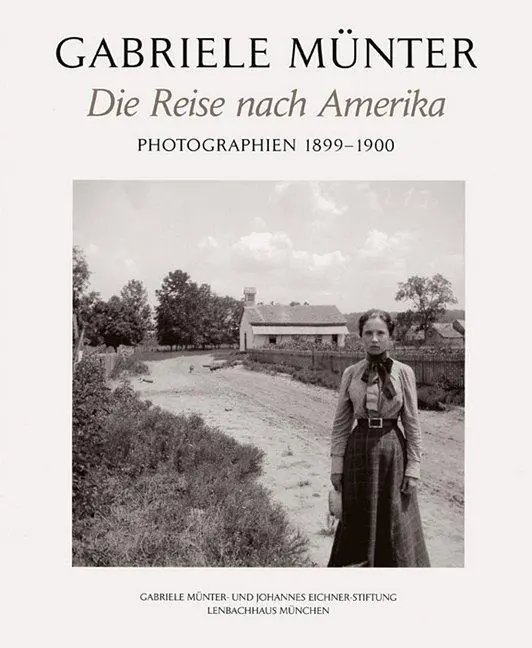 Cover: 9783829602785 | Die Reise nach Amerika | Photographien 1899-1900 | Gabriele Münter