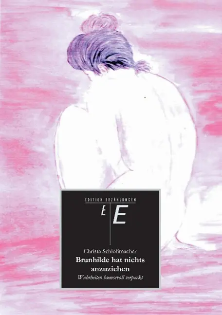Cover: 9783849572785 | Brunhilde hat nichts anzuziehen | Wahrheiten humorvoll verpackt | Buch