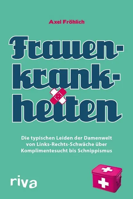 Cover: 9783868832785 | Frauenkrankheiten | Axel Fröhlich | Taschenbuch | 200 S. | Deutsch