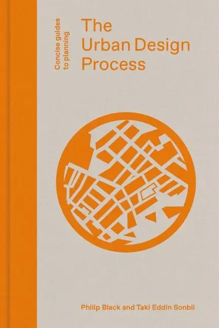 Cover: 9781848222885 | The Urban Design Process | Philip Black (u. a.) | Buch | Gebunden