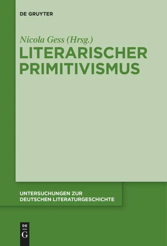 Cover: 9783110682885 | Literarischer Primitivismus | Nicola Gess | Taschenbuch | Deutsch