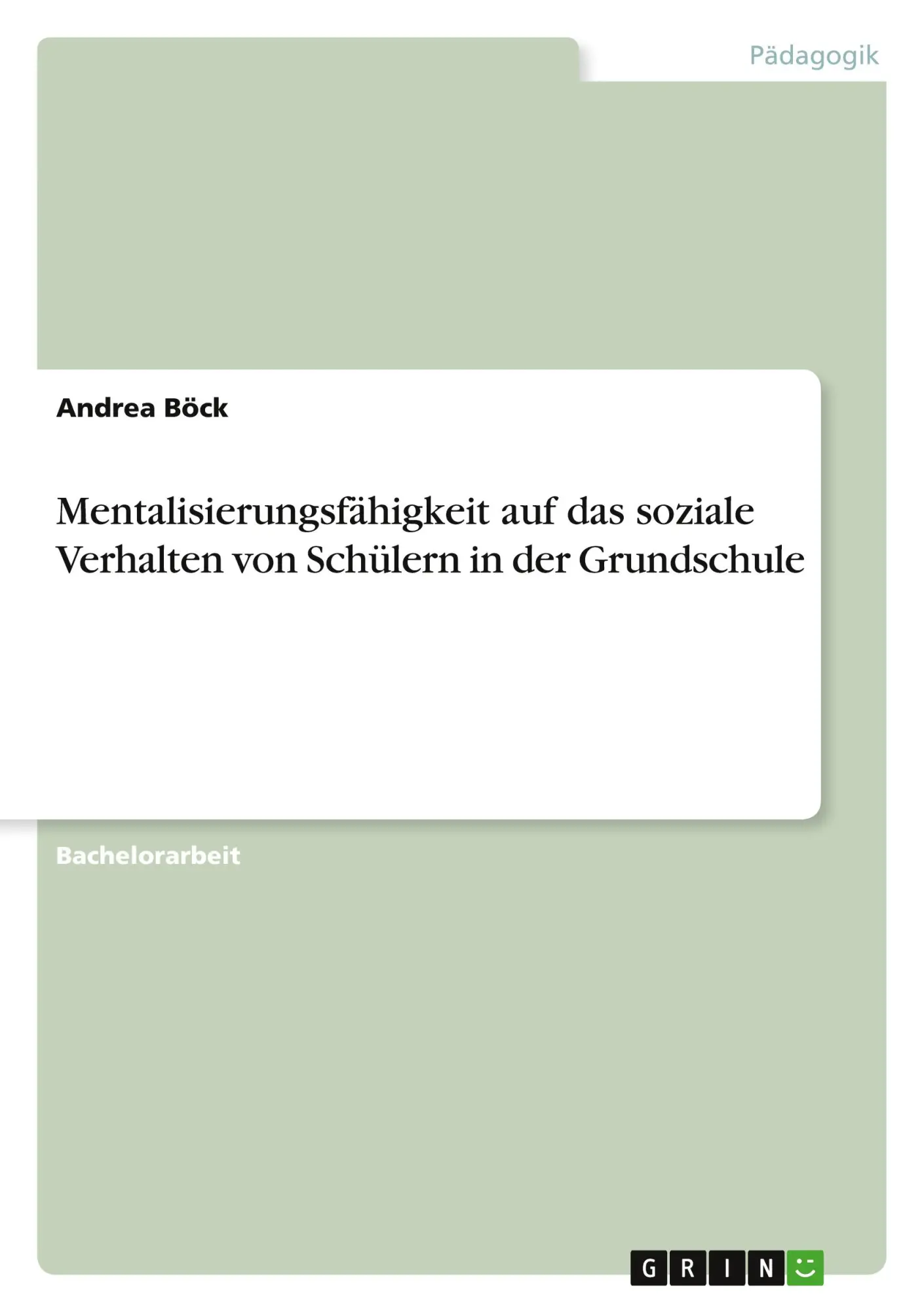 Cover: 9783346472885 | Mentalisierungsfähigkeit auf das soziale Verhalten von Schülern in...