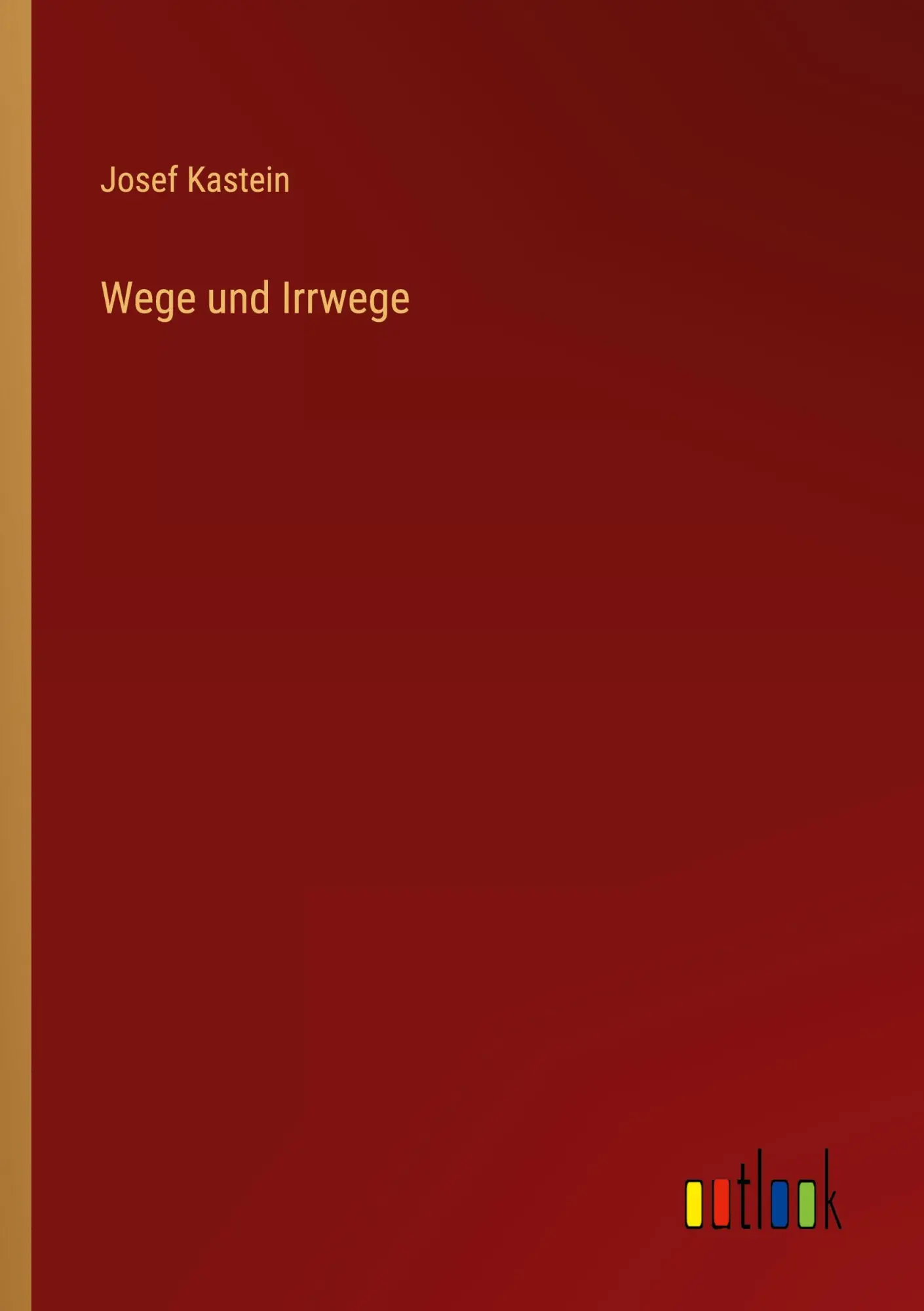 Wege und Irrwege