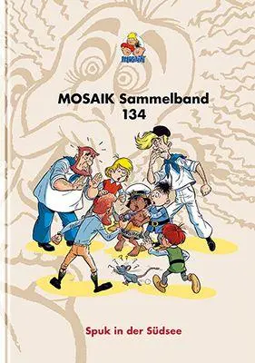 Cover: 9783864622885 | MOSAIK Sammelband 134 Hardcover | Spuk in der Südsee | Mosaik Team