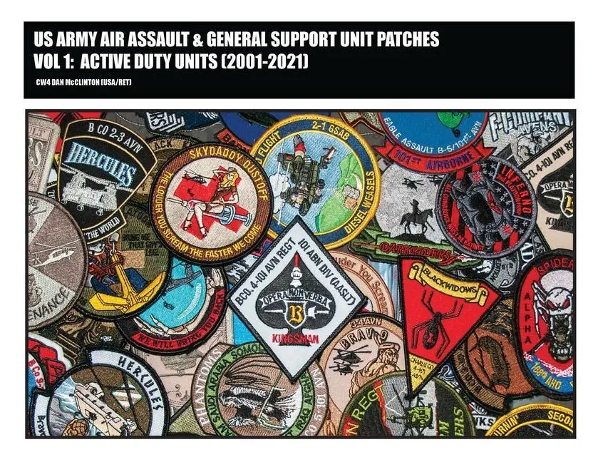 Cover: 9780578282985 | US Army Air Assault &amp; General Support Unit Patches Volume 1 | Buch